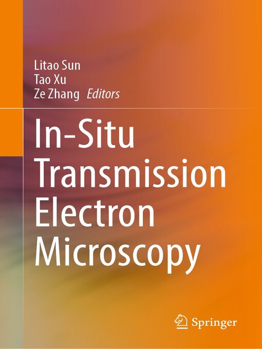 Title details for In-Situ Transmission Electron Microscopy by Litao Sun - Available